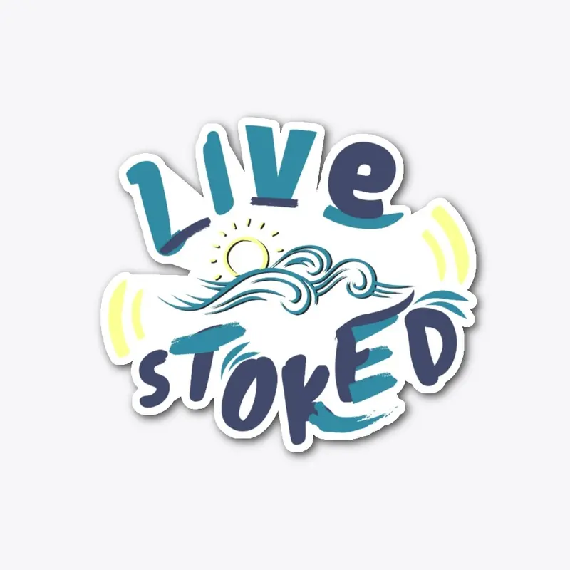 Live Stoked